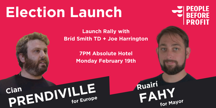 People Before Profit Election Launch — 7PM Monday February 19th — Absolute Hotel